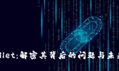 tpWallet：解密其背后的问题